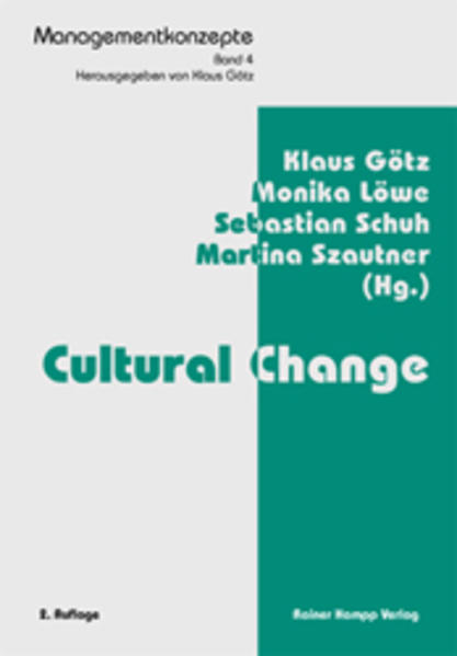 Cultural Change - Götz, Klaus, Sonja Sackmann  und Michael Bangert