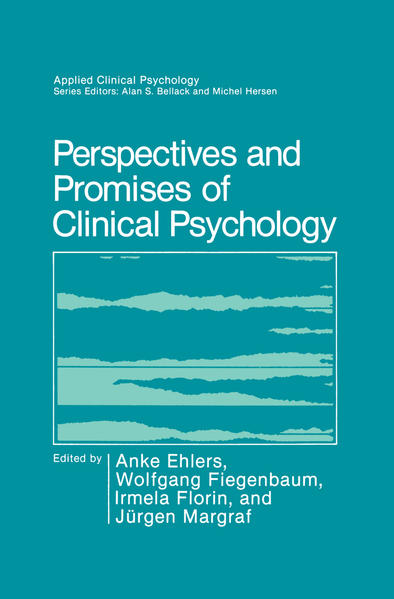 Perspectives and Promises of Clinical Psychology  1992 - Ehlers, Anke, Wolfgang Fiegenbaum  und Irmela Florin