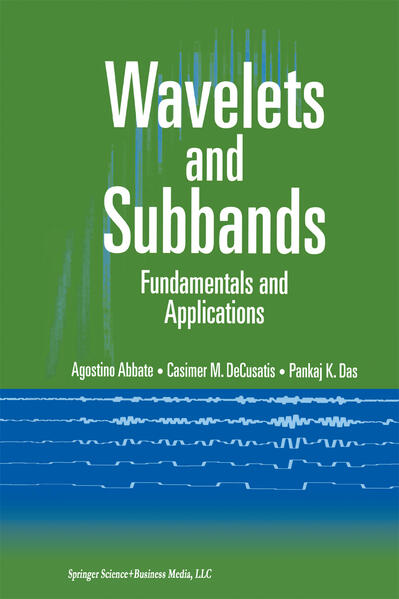 Wavelets and Subbands Fundamentals and Applications - Abbate, Agostino, Casimer DeCusatis  und Pankaj K. Das