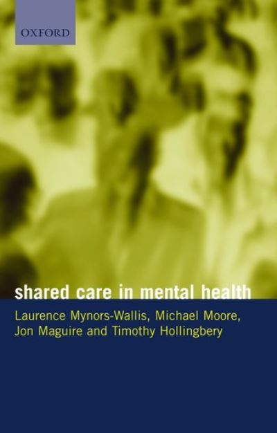 Shared Care In Mental Health (Medicine) - Mynors-Wallis, Laurence