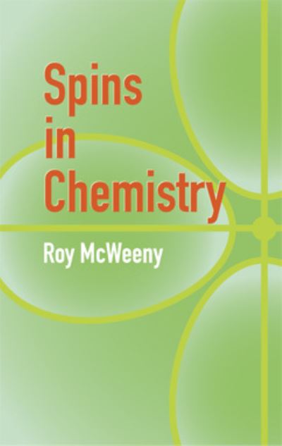 Spins in Chemistry (Dover Books on Chemistry) - McWeeny, R.