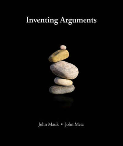 Inventing Arguments - Mauk und Metz