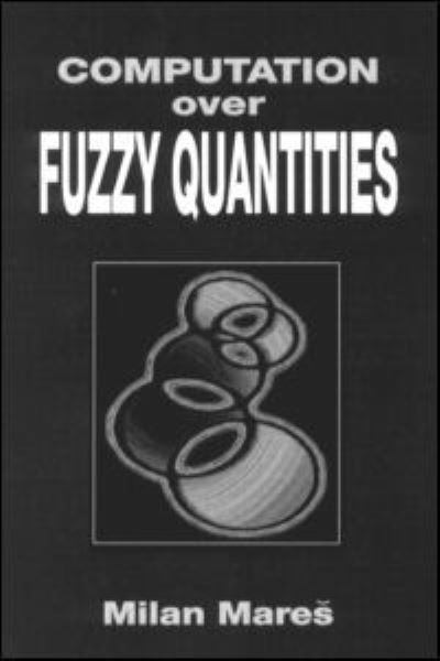 Computation over Fuzzy Quantities - Mares, Milan