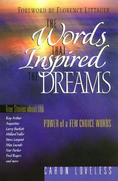 The Words that Inspired the Dreams - Loveless,  Caron Chandler