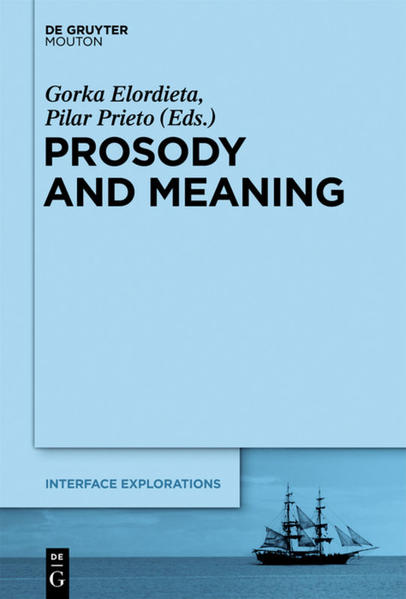 Prosody and Meaning - Elordieta, Gorka und Pilar Prieto