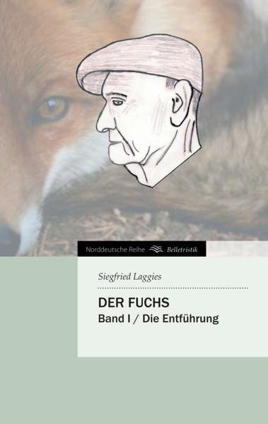 Der Fuchs Die Entführung - Laggies, Siegfried