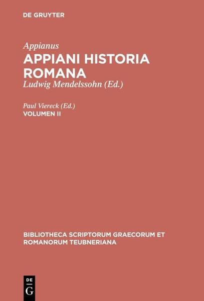 Appianus: Appiani Historia Romana / Appiani Historia Romana Volumen II - Appianus und Paul Viereck