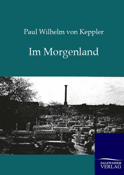 Im Morgenland - Keppler, Paul Wilhelm von