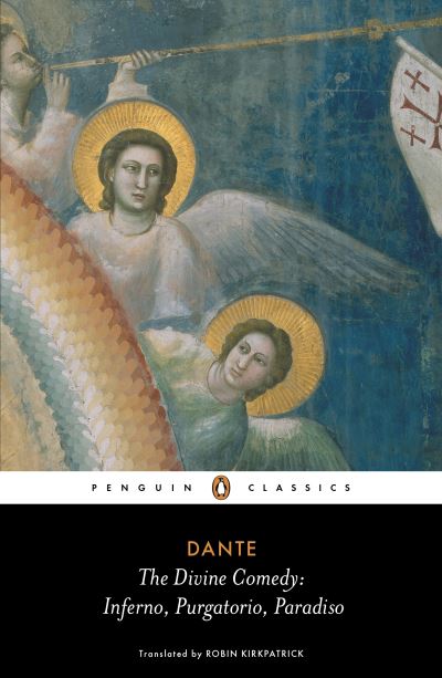 The Divine Comedy: Inferno, Purgatorio, Paradiso - Alighieri, Dante und Robin Kirkpatrick
