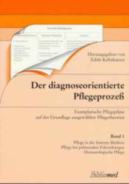 Der diagnose-orientierte Pflegeprozess - Kellnhauser, Edith und Edith Kellnhauser
