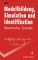 Modellbildung, Simulation und Identifikation dynamischer Systeme - Dietmar P.F Möller