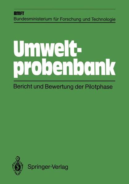 Umweltprobenbank Bericht und Bewertung der Pilotphase - Boehringer, U.