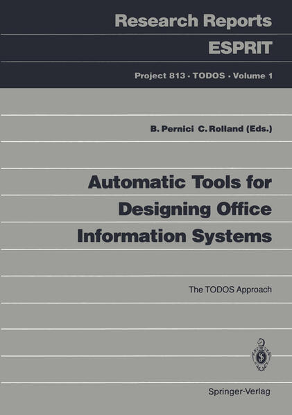 Automatic Tools for Designing Office Information Systems The TODOS Approach - Pernici, Barbara und Colette Rolland