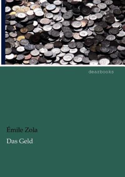 Das Geld - Zola, Emile