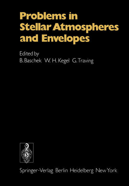 Problems in Stellar Atmospheres and Envelopes - Baschek, B., W.H. Kegel  und G. Traving