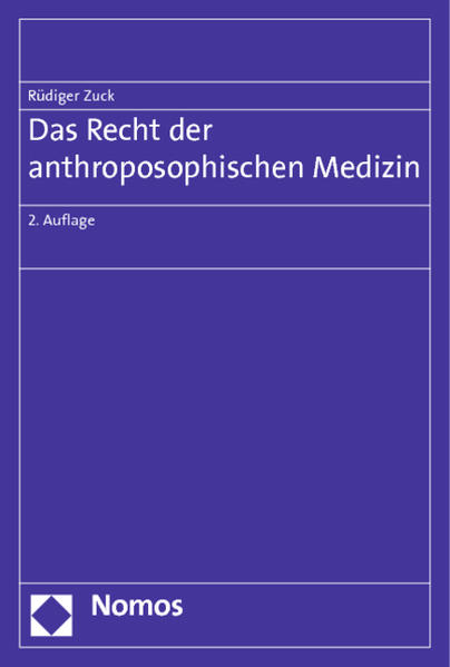 Das Recht der anthroposophischen Medizin - Zuck, Rüdiger
