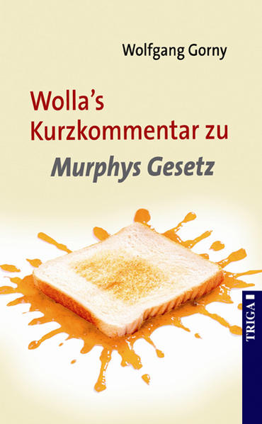 Wolla`s Kurzkommentar zu Murphys Gesetz - Gorny, Wolfgang