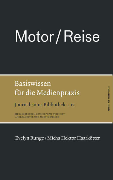 Motor / Reise. Basiswissen für die Medienpraxis - Haarkötter, Hektor und Evelyn Runge
