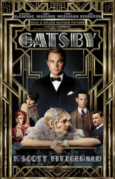 The Great Gatsby. Film Tie-In: Including an Interview with Director Baz Luhrmann - Fitzgerald,  F. Scott