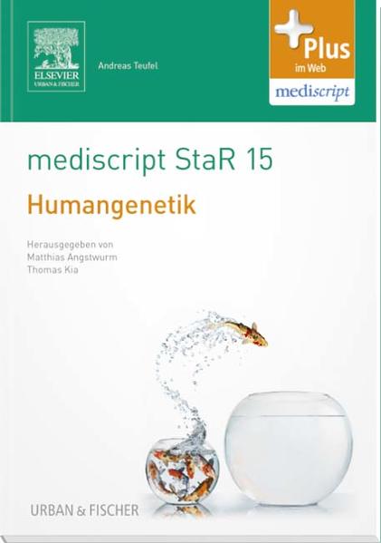 mediscript StaR 15 das Staatsexamens-Repetitorium zur Humangenetik mit Zugang zur mediscript Lernwelt - Angstwurm, Matthias und Thomas Kia