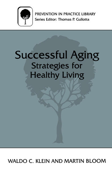 Successful Aging Strategies for Healthy Living - Bloom, Martin und Waldo C. Klein