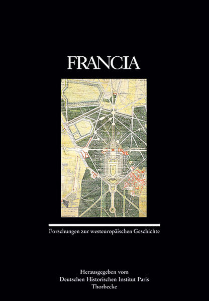 Francia 39 (2012) Forschungen zur westeuropäischen Geschichte - Herausgegeben vom Deutschen Historisches Institut Paris