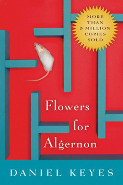 Flowers for Algernon - Keyes, Daniel