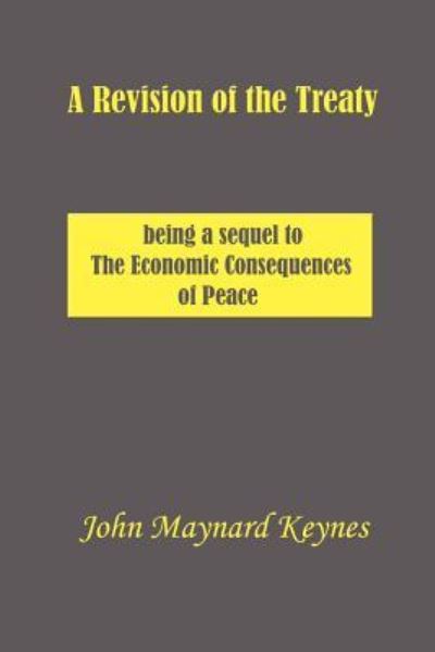 A Revision of the Treaty - Keynes John, Maynard