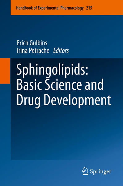 Sphingolipids: Basic Science and Drug Development  2013 - Gulbins, Erich und Irina Petrache