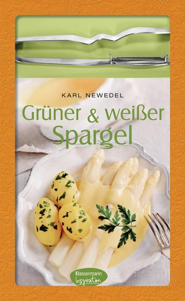 Grüner & weißer Spargel-Set Buch mit hochwertigem Spargelschäler - Newedel, Karl