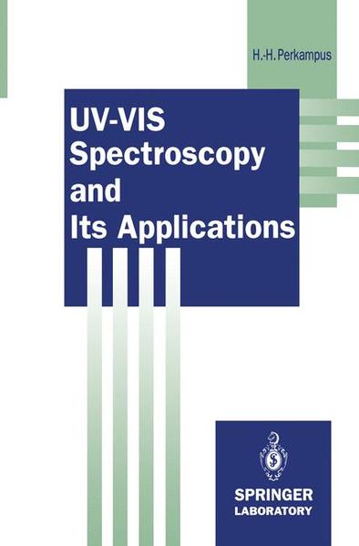 UV-VIS Spectroscopy and Its Applications - Perkampus, Heinz-Helmut, H.C. Grinter  und T.L. Threlfall