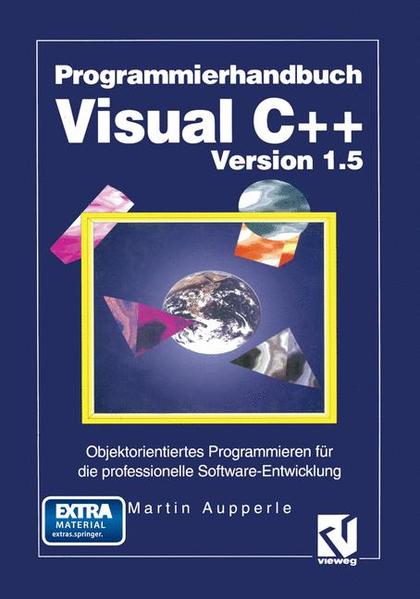 Programmierhandbuch Visual C++ Version 1.5 Objektorientiertes Programmieren für die professionelle Software-Entwicklung - Aupperle, Martin