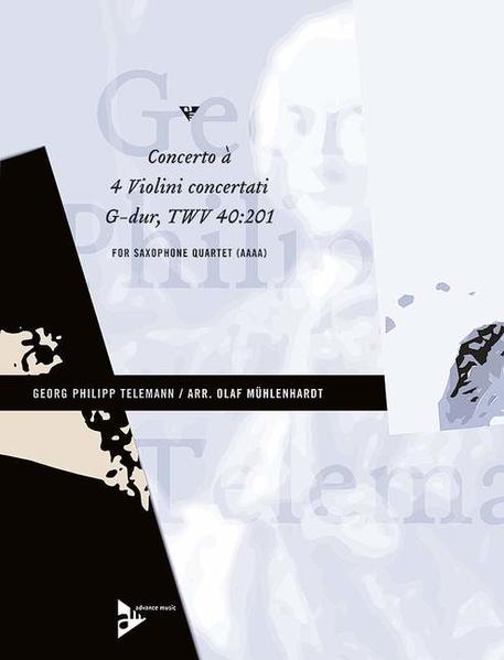 Concerto à 4 Violini concertati G-Dur TWV 40:201. 4 Alt-Saxophone. Partitur und Stimmen. - Telemann, Georg Philipp und Olaf Mühlenhardt