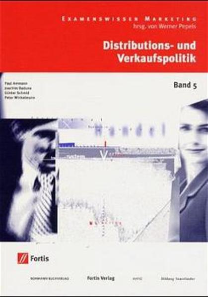 Distributions- und Verkaufspolitik - Ammann, Paul, Günter Schmidt  und Peter Winkelmann