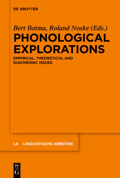 Phonological Explorations Empirical, Theoretical and Diachronic Issues - Botma, Bert und Roland Noske