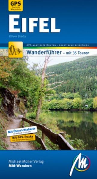 Eifel MM-Wandern Wanderführer mit GPS-kartierten Wanderungen. - Breda, Oliver