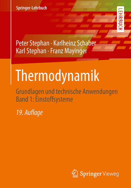 Thermodynamik Grundlagen und technische Anwendungen Band 1: Einstoffsysteme - Stephan, Peter, Karlheinz Schaber  und Karl Stephan