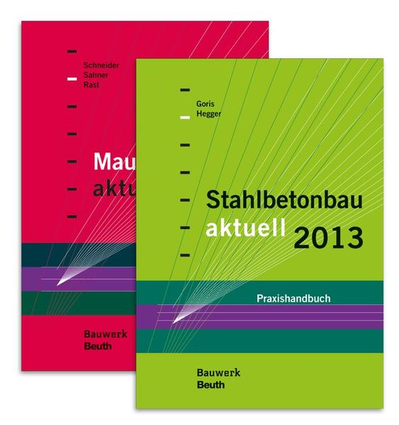 Stahlbetonbau aktuell 2013 + Mauerwerksbau aktuell 2013 Paket - Goris, Alfons, Josef Hegger  und Ronald Rast