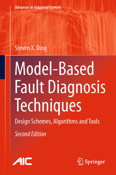 Model-Based Fault Diagnosis Techniques Design Schemes, Algorithms and Tools 2nd ed. 2013 - Ding, Steven X.