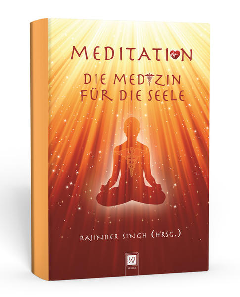 Meditation Die Medizin für die Seele - Singh, Rajinder