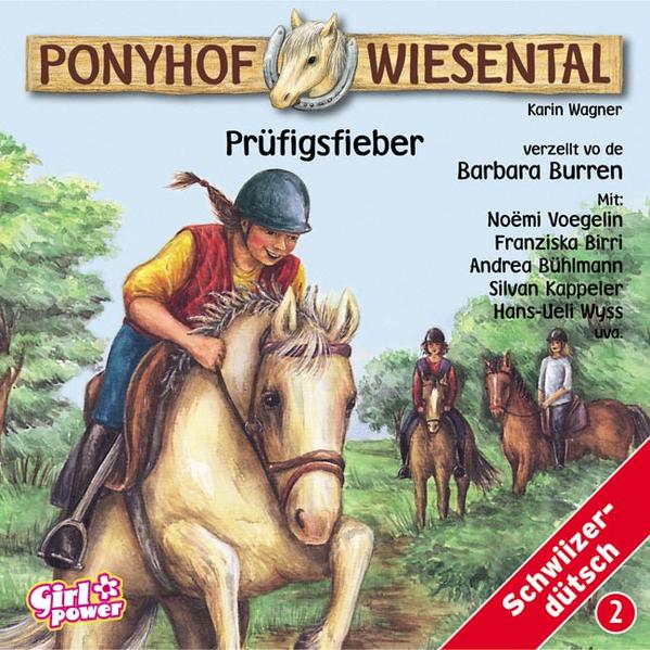 Ponyhof Wiesental Vol. 2: Prüfigsfieber - Wagner, Karin und Barbara Burren