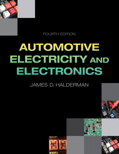 Automotive Electricity and Electronics (Automotive Systems Books) - Halderman James, D.