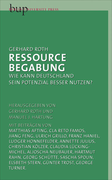 Ressource Begabung“ Wie kann Deutschland sein Potenzial besser nut - Roth, Gerhard