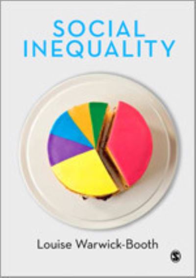 Social Inequality: A Student?s Guide - Warwick-Booth, Louise