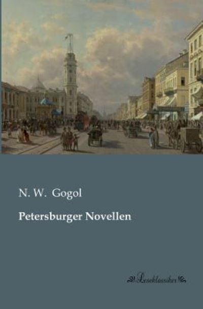 Petersburger Novellen - Gogol N., W.