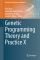 Genetic Programming Theory and Practice X  2013 - Rick Riolo, Ekaterina Vladislavleva, Marylyn D Ritchie