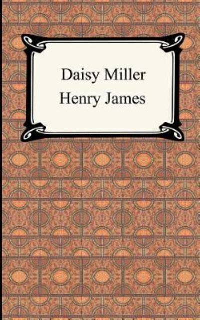 Daisy Miller - James,  Henry