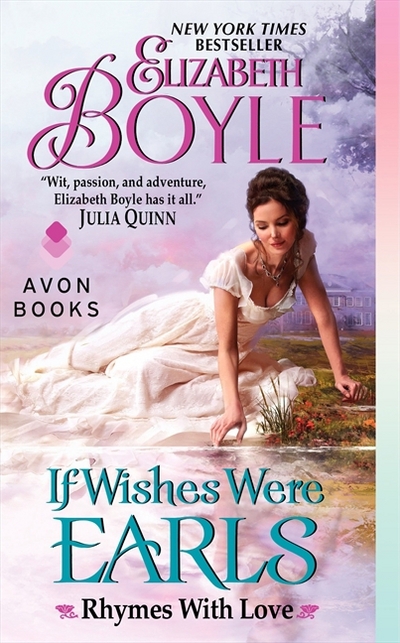 If Wishes Were Earls: Rhymes With Love - Boyle, Elizabeth