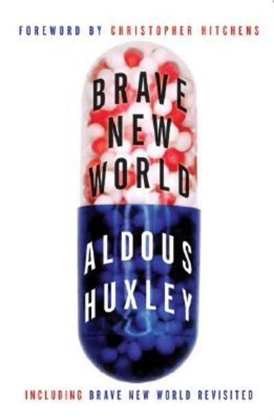 Brave New World and Brave New World Revisited - Huxley, Aldous