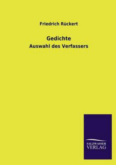 Gedichte: Auswahl des Verfassers - Rückert, Friedrich